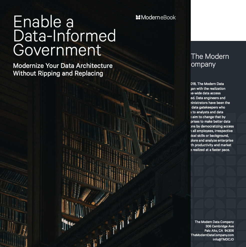 Enable a Data-Informed Government –  Modernize Your Data Architecture Without Ripping and Replacing